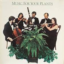 Various ‎– Music For Your Plants  VG+ 1975 - Classical
