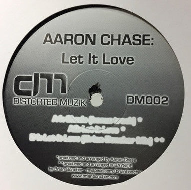 Aaron Chase – Let It Love - New 12" Single Record 2006 Distorted Muzik USA Vinyl - Chicago House
