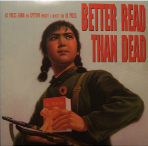 Various – Better Read Than Dead (A Benefit For AK Press) - New 2 LP Record 1996 Epitaph Vinyl - Alternative Rock