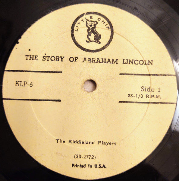 The Kiddieland Players – The Story Of Abraham Lincoln - VG LP Record 1960's Little Chip USA Vinyl - Children's / Story - Shuga Records