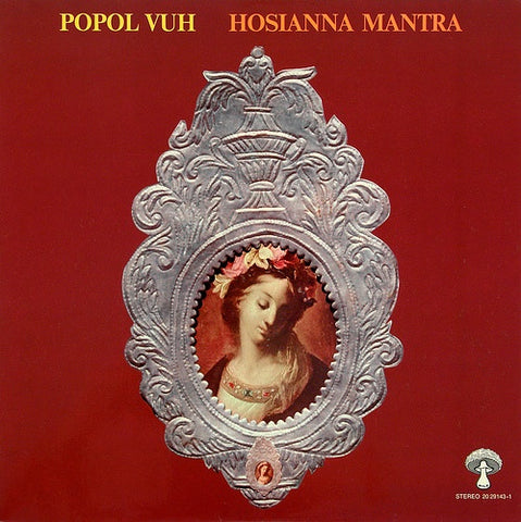 Popol Vuh – Hosianna Mantra - Mint- LP Record 1972 Pilz Germany Original Vinyl - Krautrock / Ambient
