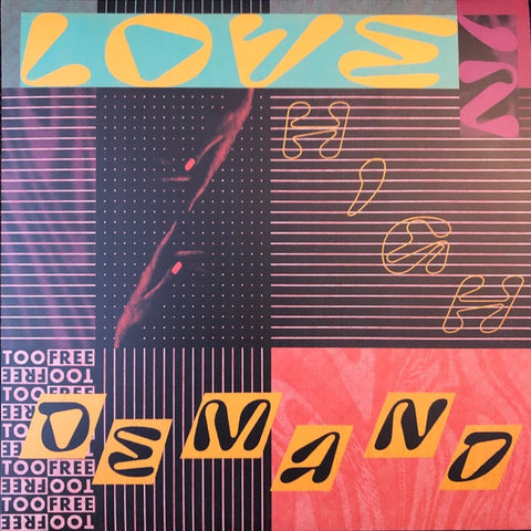 Too Free – Love In High Demand - Mint- LP Recor Clear Vinyl, Insert & Download - Electronic / House / Dance-pop
