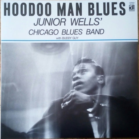 Junior Wells' Chicago Blues Band With Buddy Guy – Hoodoo Man Blues (1965) - New LP Record 2014 Delmark USA Vinyl - Blues / Chicago Blues