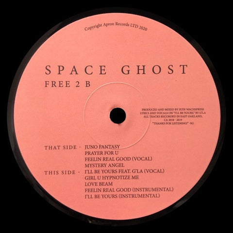 Space Ghost – Free 2 B - New LP Record 2020 Apron UK Import Vinyl - Deep House / Boogie