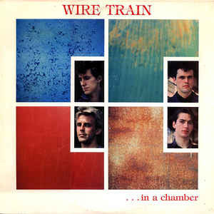 Wire Train – In A Chamber - Mint- 1984 USA Promo - New Wave/Rock