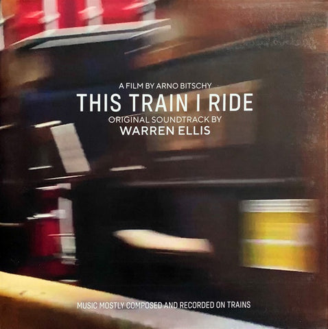Warren Ellis – This Train I Ride (Original Soundtrack) - New LP Record 2022 Invada Blue Vinyl - Score / Soundtrack