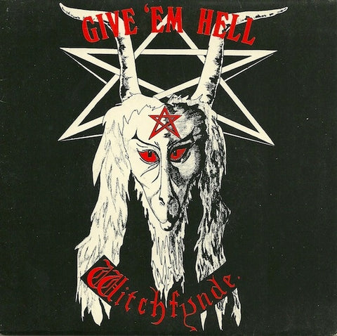 Witchfynde – Give 'Em Hell - Mint- 7" Single Record 1979 Rondelet UK Vinyl - Rock / Heavy Metal