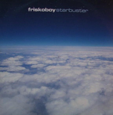 Friskoboy – Starbuster - New 12" Single Record 2001 Xtra Nova Belgium Vinyl - Trance / Progressive Trance
