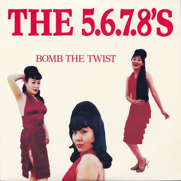 The 5.6.7.8's – Bomb The Twist - Mint- 10" EP Record 1996 Sympathy For The Record Industry USA Vinyl - Garage Rock / Rockabilly / Twist - Shuga Records