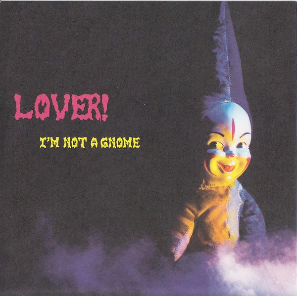 Lover! - I'm Not A Gnome - New 7" Single Record 2008 Tic Tac Totally Chicago USA Vinyl - Indie Rock - Shuga Records