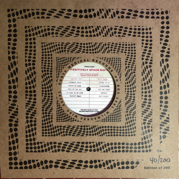 Space Raft – Positively Space Raft - New LP Record 2020 Dusty Medical USA Numbered Vinyl - Space Rock - Shuga Records