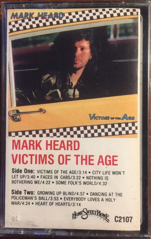 Mark Heard – Victims Of The Age - Used Cassette 1982 USA - Rock