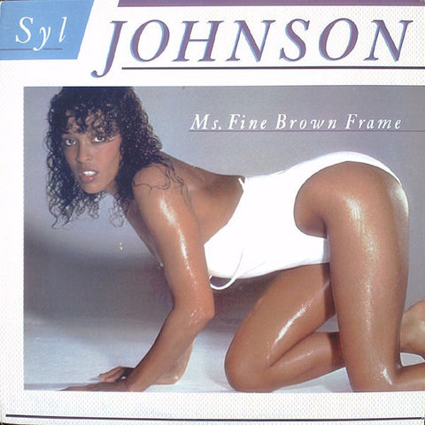 Syl Johnson – Ms. Fine Brown Frame - New LP Record 1982 Boardwalk USA Vinyl - Soul / Funk / Disco