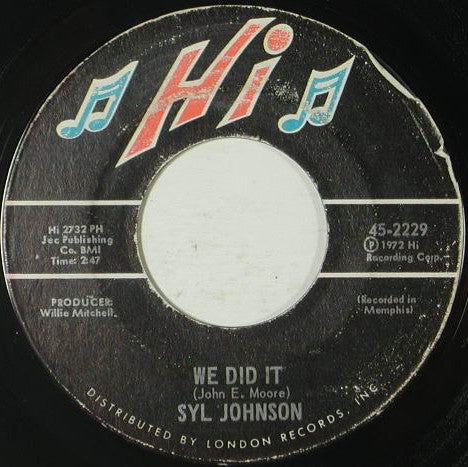 Syl Johnson - We Did It / Any Way The Wind Blows VG+ 7" 45 Record1972 Hi USA - Funk / Soul