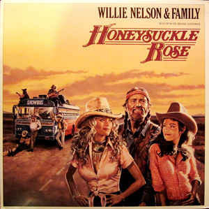 Willie Nelson & Family ‎– Honeysuckle Rose - VG+ 2 p Record 1980 Stereo USA Vinyl - Country / Soundtrack