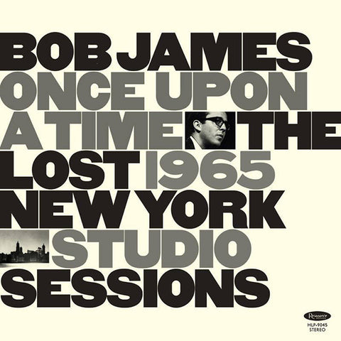 Bob James ‎– Once Upon A Time: The Lost 1965 New York Studio Sessions - New LP Record Store Day 2020 Resonance 180 Gram Numbered Vinyl - Jazz