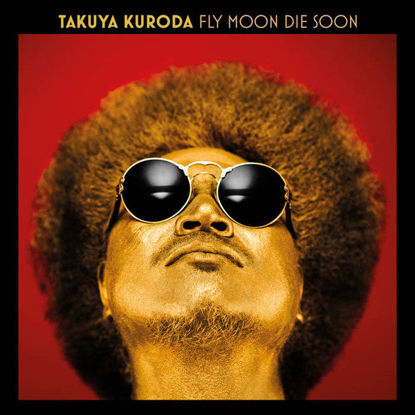 Takuya Kuroda ‎– Fly Moon Die Soon - New LP Record 2020 First Word UK Import Vinyl - Jazz / Funk - Shuga Records