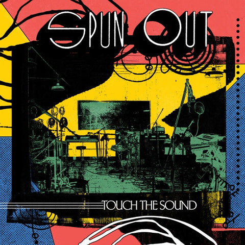 Spun Out ‎– Touch the Sound - New LP Record 2020 Shuga Records Wax Mage Press Vinyl & Numbered 17/28 - Chicago Indie Rock / Pop Rock / Psychedelic Rock