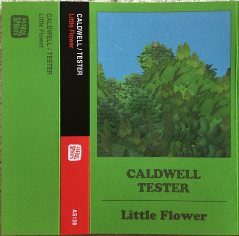 Caldwell / Tester – Little Flower - Used Cassette 2020 Astral Spirits Tape - Drone / Experimental / Ambient