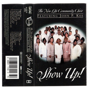 The New Life Community Choir Featuring John P. Kee – Show Up! - Used Cassette Verity 1994 USA - Funk / Soul