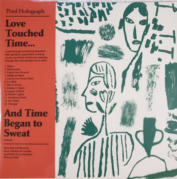 Pool Holograph - Love Touched Time And Time Began To Sweat - New LP Record 2020 Sunroom Vinyl, Insert, Download & Obi - Chicago Indie Rock - Shuga Records