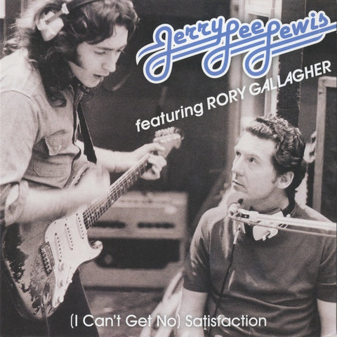 Jerry Lee Lewis Featuring Rory Gallagher – (I Can't Get No) Satisfaction - New 7" Single Record 2020 UMC Europe Vinyl - Rock / Blues