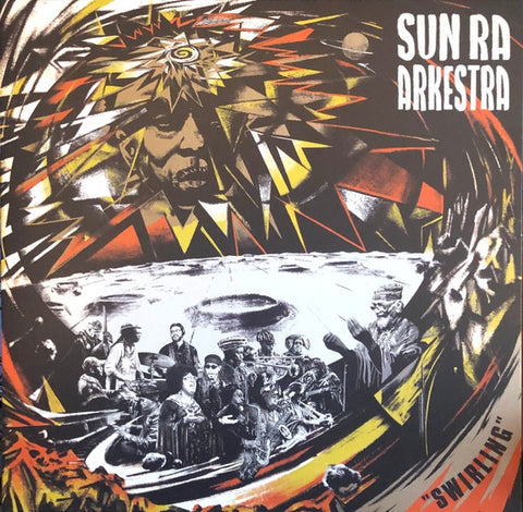 Sun Ra Arkestra – Swirling - New LP Record 2020 Strut / Art Yard Europe Import Vinyl - Jazz / Avant-garde
