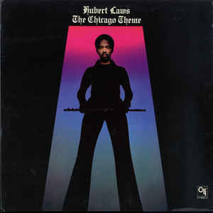 Hubert Laws - The Chicago Theme - VG+ Lp Record 1975 CTI USA Vinyl - Jazz-Funk