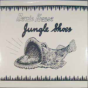 Bernie Krause – Jungle Shoes - Mint- 1989 Promo USA (Audiophile Analogue) - Abstract, Experimental, Funk