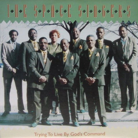 The Space Singers – Trying To Live By God's Command - Mint- LP Record 1992 USA Vinyl - Chicago Gospel / Soul