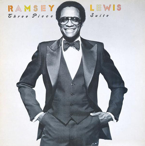 Ramsey Lewis – Three Piece Suite - VG+ LP Record 1981 Columbia USA Vinyl - Jazz / Jazz-Funk