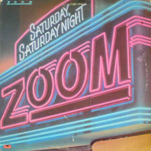 Zoom - Saturday, Saturday Night - VG 1981 USA
