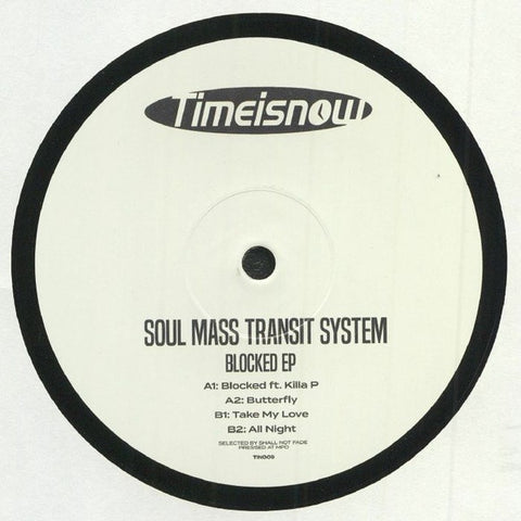 Soul Mass Transit System – Blocked EP - New EP Record 2020 Timeisnow UK Vinyl - Electronic / UK Garage / Grime