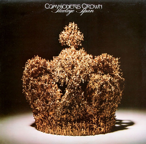 Steeleye Span – Commoners Crown - VG+ LP Record 1975 Chrysalis UK Vinyl - Rock / Folk Rock