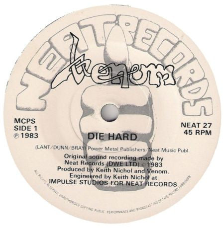 Venom – Die Hard - Mint- 7" Single Record 1983 Neat UK Vinyl - Black Metal / Heavy Metal - Shuga Records