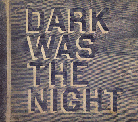 Various - Dark Was the Night - New Vinyl Record 2009 4AD 3-LP Comp featuring Arcade Fire, Cat Power, Sufjan Stevens, Grizzly Bear, Spoon + More!