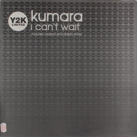 Kumara – I Can't Wait - New 12" Single Record 2023 Y2K Limited UK Vinyl - Hard House / Hard Trance