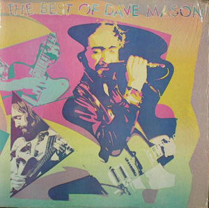 Dave Mason - The Best of Dave Mason - VG+ LP Record 1981 Columbia USA Vinyl - Pop Rock / Soft Rock