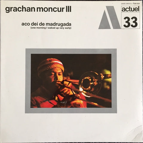 Grachan Moncur III – Aco Dei De Madrugada (One Morning I Waked Up Very Early) - VG+ LP Record 1970 BYG France Vinyl - Jazz / Free Jazz