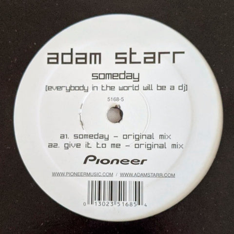 Adam Starr – Someday (Everybody In The World Will Be A DJ) - VG+ 12" Single Record 2001 Pioneer  Vinyl - Trance / Breaks