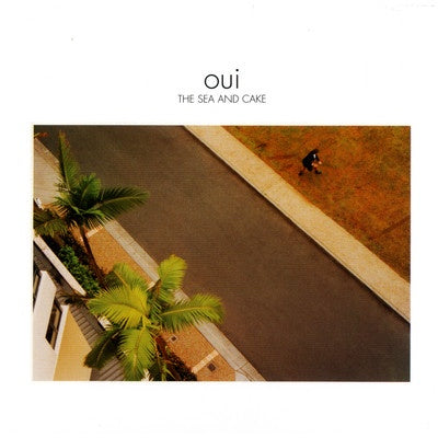 The Sea And Cake – Oui (2000) - New LP Record 2021 Thrill Jockey Yellow Vinyl - Post Rock / Indie Rock