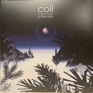 Coil – Musick To Play In The Dark (1999) - New 2 LP Record 2021 Dais Milky White Vinyl & Download - Experimental Electronic / Ambient - Shuga Records