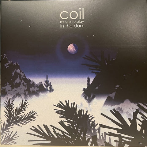 Coil – Musick To Play In The Dark (1999) - New 2 LP Record 2021 Dais Milky White Vinyl & Download - Experimental Electronic / Ambient