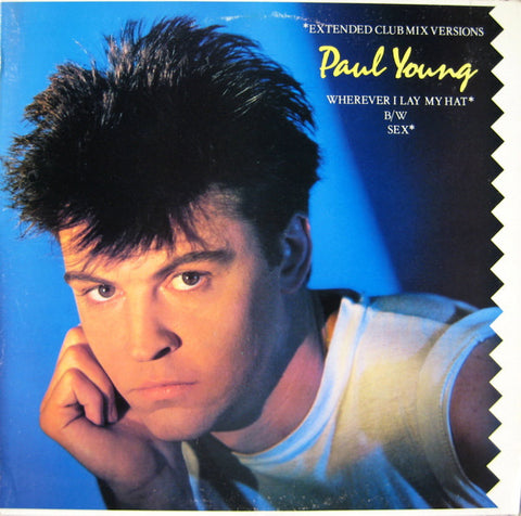 Paul Young ‎– Wherever I Lay My Hat / Sex (Extended Club Mix Versions) - VG+ 12" Single Records 1983  CBS USA Vinyl - Synth Pop