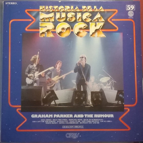 Graham Parker And The Rumour – Historia De La Musica Rock - New LP Record 1982 Vertigo Spain Vinyl - Rock / New Wave