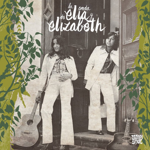 Elia y Elizabeth – La Onda De Elia y Elizabeth - New LP Record 2020 Vampi Soul Spain Vinyl - Latin / Soft Rock / Soul