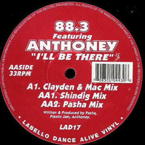 88.3 Featuring Anthoney – I'll Be There - New Vinyl 12" (1995) UK Press - House - Shuga Records Chicago