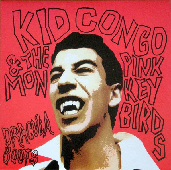 Kid Congo & The Pink Monkey Birds – Dracula Boots - New LP Record 2009 In The Red Recordings USA Vinyl & Download - Garage Rock / Psychedelic Rock - Shuga Records