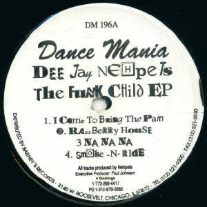 Dee Jay Nehpets – The Funk Child EP - VG 12" Single Record 1997 Dance Mania USA Vinyl - Chicago House / Ghetto House / Paul Johnson