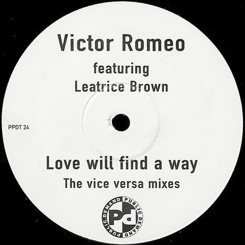 Victor Romeo Featuring Leatrice Brown – Love Will Find A Way (The Vice Versa Mixes) - New 12" Single Record 1997 Public Demand UK Vinyl - Garage House